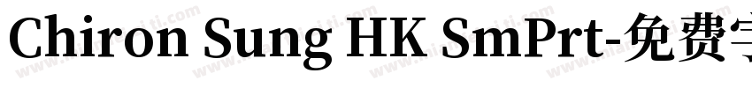 Chiron Sung HK SmPrt字体转换